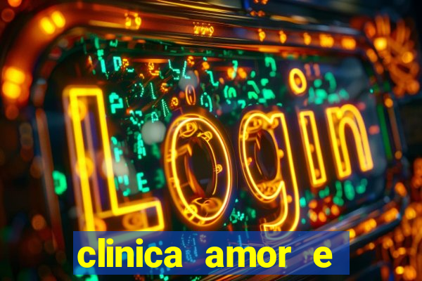 clinica amor e saude pirituba